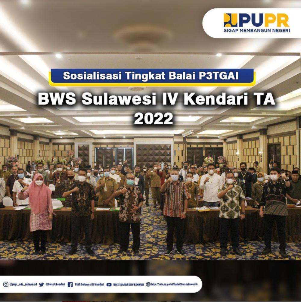 Kegiatan Sosialisasi Tingkat Balai P3TGAI BWS Sulawesi IV Kendari TA 2022